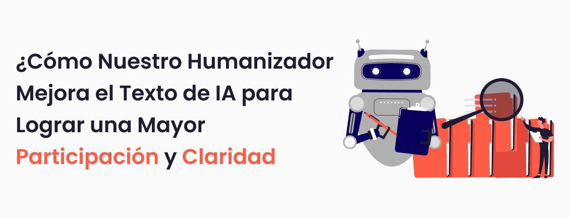Trucos probados que permiten a los estudiantes confiar en este humanizador de textos